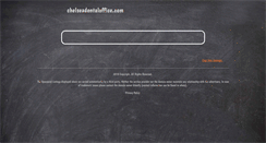 Desktop Screenshot of chelseadentaloffice.com